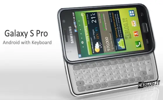 http://phandroid.com/wp-content/uploads/2010/03/Samsung-Galaxy-S-Pro-QWERTY.jpg