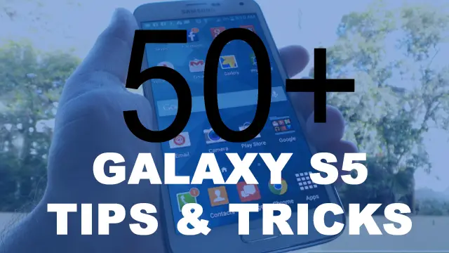 Samsung Galaxy S5 Tips Tricks