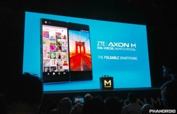 ZTE Axon M event