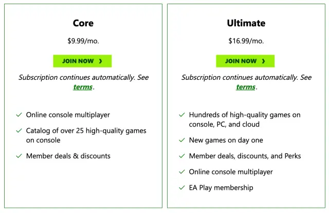 Core$9.99/mo. Subscription continues automatically. Online console multiplayer Catalog of over 25 high-quality games on console Member deals & discounts Ultimate $16.99/mo. Subscription continues automatically. See terms. Hundreds of high-quality games on console, PC, and cloud New games on day one Member deals, discounts, and Perks Online console multiplayer EA Play membership